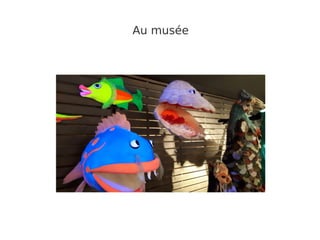 Au musée
 