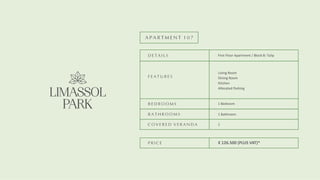 D E T A I L S
F E A T U R E S
B E D R O O M S
B A T H R O O M S
C O V E R E D V E R A N D A
P R I C E
A P A R T M E N T 1 0 7
First Floor Apartment / Block B: Tulip
Living Room
Dining Room
Kitchen
Allocated Parking
1 Bedroom
1 Bathroom
1
€ 126.500 (PLUS VAT)*
 