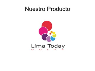 Nuestro Producto
 