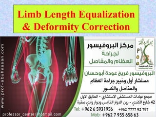 Limb Length Equalization
& Deformity Correction
 