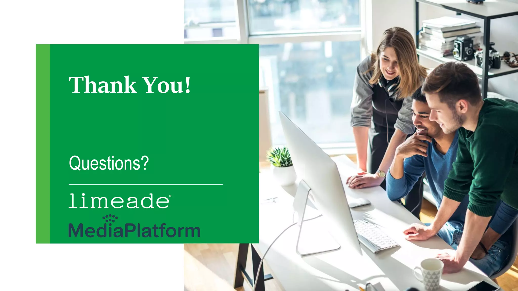 Thank You!
Questions?
 