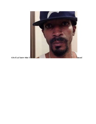 4.So if ya! know what I mean!
 