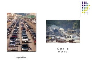 crystalline A  or h  s m  p  o u  