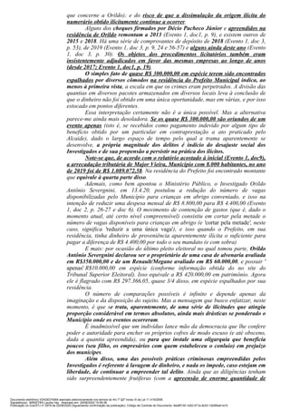 que concerne a Orildo); e do risco de que a dissimulação da origem ilícita do
numerário obtido ilicitamente continue a oco...
