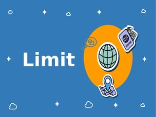 Limit
 