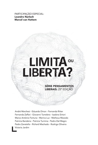 Marcel van Hattem
Leandro Narloch
OU
 