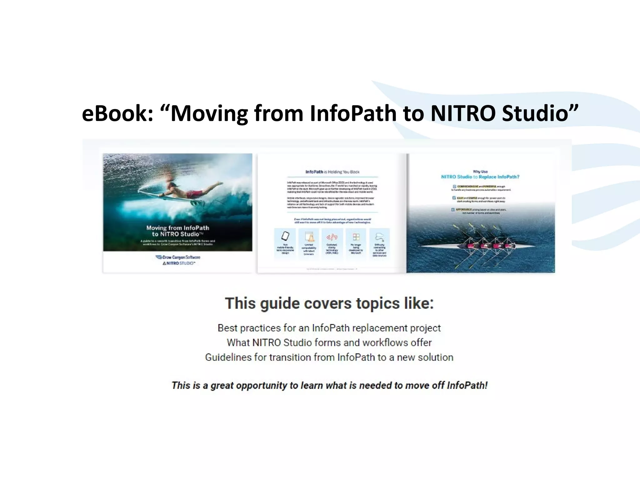 eBook: “Moving from InfoPath to NITRO Studio”
 