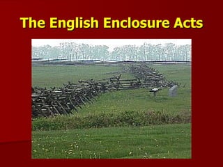 The English Enclosure Acts 