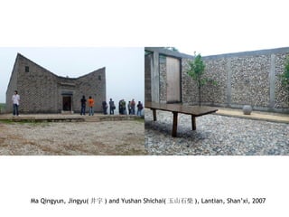 Ma Qingyun, Jingyu( 井宇 ) and Yushan Shichai( 玉山石柴 ), Lantian, Shan’xi, 2007 