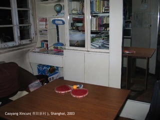 Caoyang Xincun( 曹阳新村 ), Shanghai, 2003 