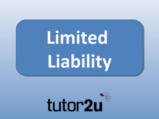 Limited
Liability
 
