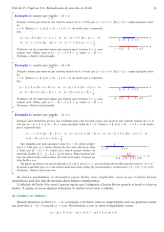 C´alculo 2 - Cap´ıtulo 2.3 - Formaliza¸c˜ao do conceito de limite 10 
Demonstra¸c˜ao: 
P1) podemos escrever |ab| = p(ab)2 = √a2b2 = √a2√b2 = |a| · |b|. 
P2) temos 