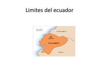 Limites del ecuador
 