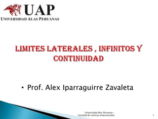 • Prof. Alex Iparraguirre Zavaleta
1
Universidad Alas Peruanas -
Facultad de ciencias empresariales
 