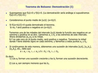 Teorema de Bolzano: Demostración (II)
Veamos cuál es el      lim (bn
                       n
                            ...