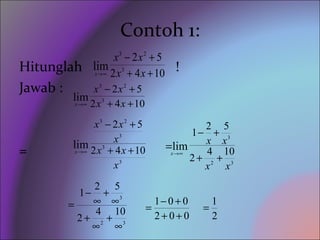 Contoh 1: Hitunglah  ! Jawab : = 