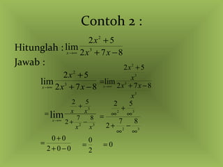 Contoh 2 : Hitunglah : Jawab :  