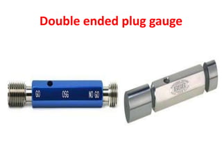 Double ended plug gauge
 
