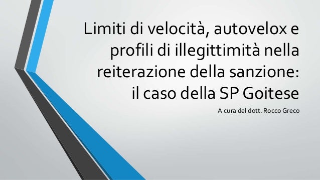 Limiti Di Velocita Autovelox E Profili Di Illegittimita Nella Reite