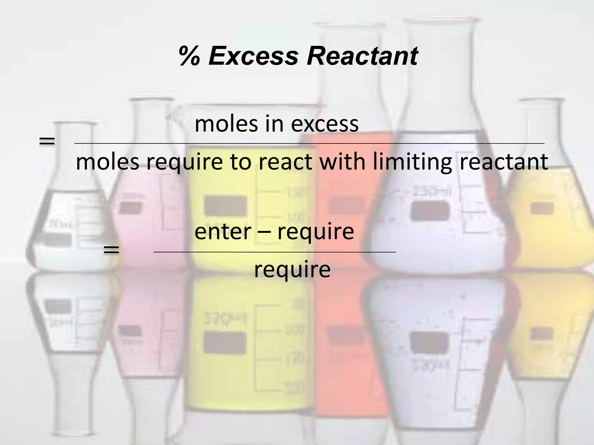 Limiting reactant and excess reactant | PPTX | Chemistry | Science