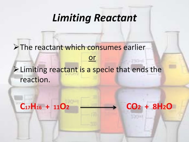 Limiting reactant and excess reactant | PPTX | Chemistry | Science