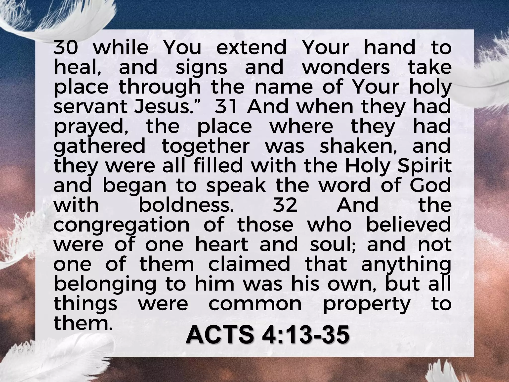 ACTS 4:13-35