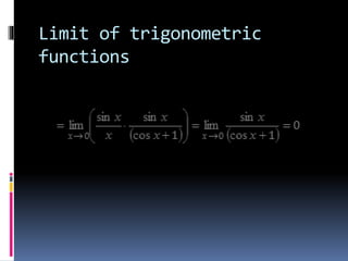 Limit of trigonometric
functions
 