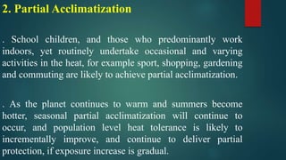 Limit of Tolerance of Heat & Acclimatization - Palas [Autosaved].pptx