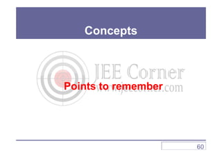 Concepts
60
Points to remember
 