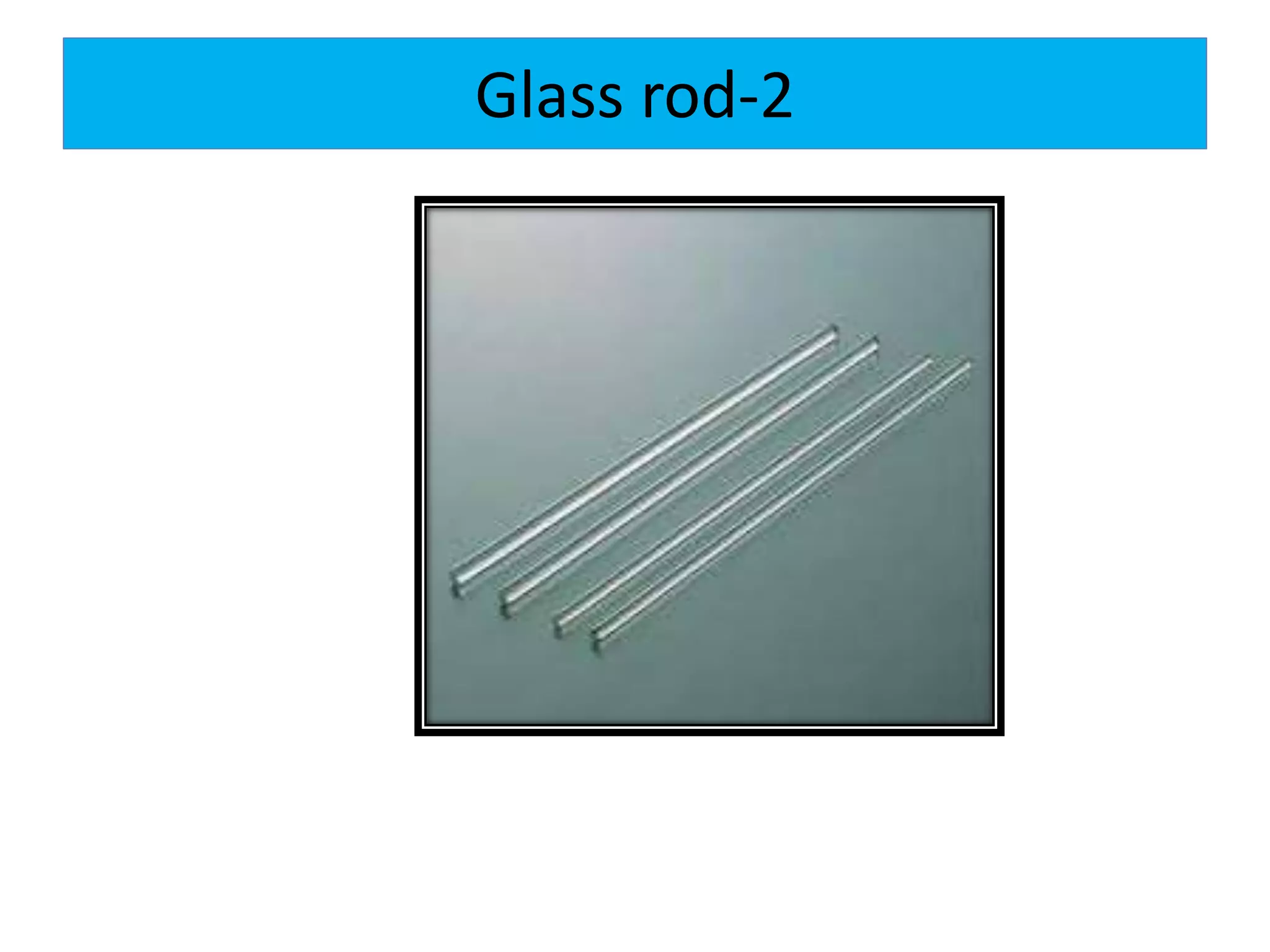 Glass rod-2
 