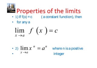 ) If f(x) = c           ( a constant function), then
for any a


x           a

                    n     n
    )                          where n is a positive
        x       a
                               integer
 