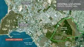 PUBLIC BEACH
1 Min Walk
NEAPOLIS
5 Min Walk
Paphos Harbour
TOURIST AREA
5 Min Walk
TOWN CENTRE
5 Min Drive
LIMNARIA GARDENS
NEAPOLIS
5 Min Walk
CENTRAL LOCATION
PAPHOS TOURIST AREA
 