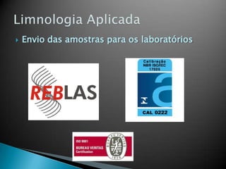 Envio das amostras para os laboratórios
 