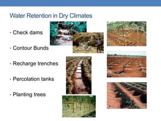 Artificial Recharge Techniques
• Enhance the sustainable yield in areas
• Conservation and storage of excess water for the...