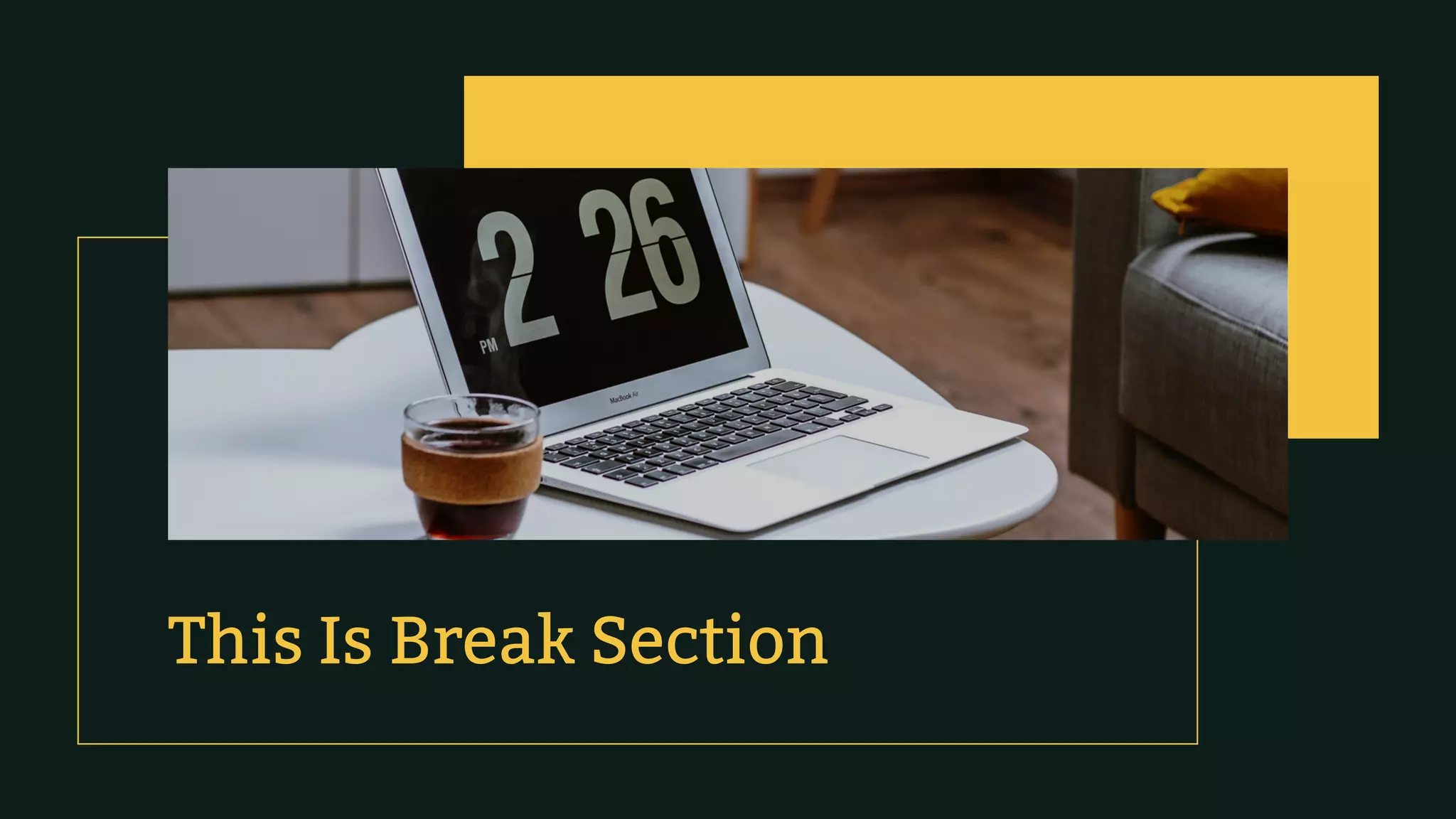 This Is Break Section
 