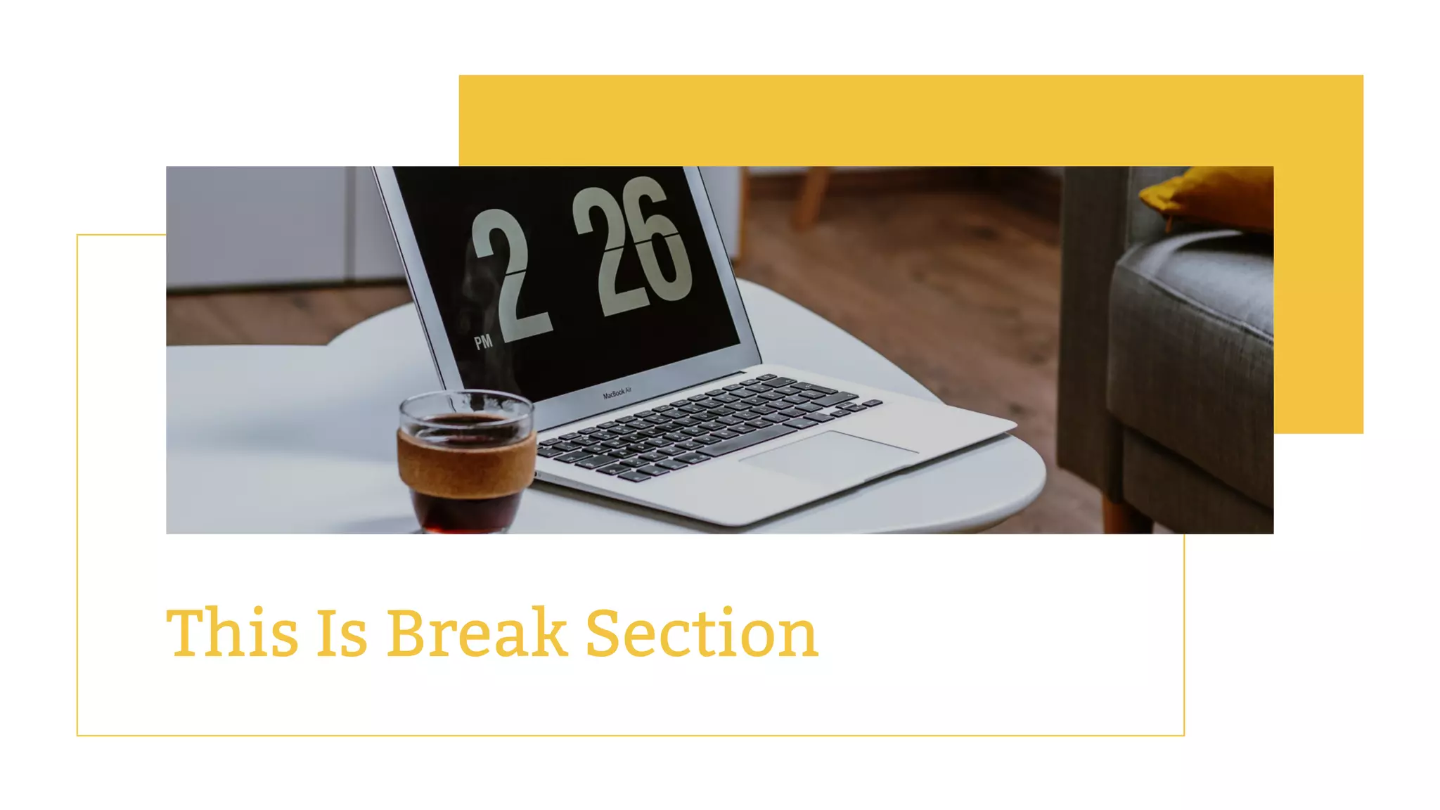 This Is Break Section
 