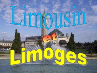 Limoges Limousin   et 