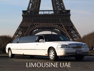 LIMOUSINE UAE
 