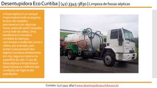 Afossasépticaéumtanque
impermeávelondeosesgotos
brutosnãotratados
permanecemporalgumas
horas,antesdeseremlançados
numarededecoleta.Uma
benfeitoriaàmoradiae
combateàsdoenças,
verminoseseendemiascomoa
cólera,porexemplo,pois
evitamolançamentodos
dejetos humanosdiretamente
emrios,lagosoumesmona
superfíciedosolo.Ousode
fossasépticaelimpafossaé
essencialparaamelhoriadas
condiçõesdehigienedas
populações.
Desentupidora EcoCuritiba | (41) 3345-3830 | Limpezade fossassépticas
Contato: (41) 3345-3830 | www.desentupidoracuritiba.eco.br
 