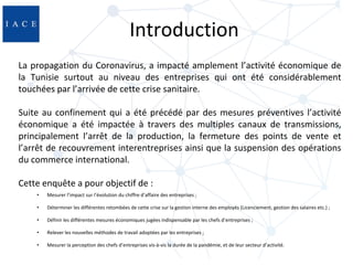 Introduction
La propagation du Coronavirus, a impacté amplement l’activité économique de
la Tunisie surtout au niveau des ...