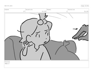 Scene
27
Duration
01:00
Panel
1
Duration
01:00
Dialog
?Well-
ANI198 ASS2 Page 55/98
 