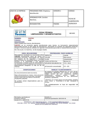 LOGO DE LA EMPRESA 
PROGRAMA PARA: limpieza y 
desinfección 
VERSION 1 CODIGO: 
FECHA DE 
ELABORACION: 
10/09/2014 
APROBADO POR: Carolain 
Martínez. 
REVISADO POR: PAGINA 
 