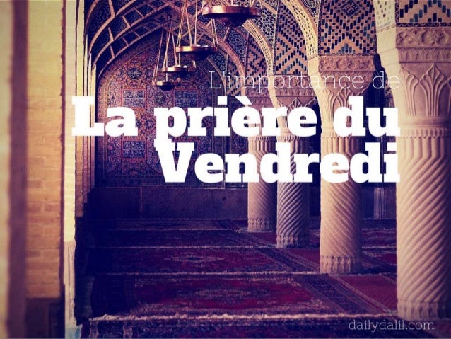 L'importance de la prière du vendredi - daily dalil