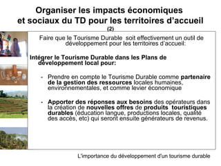 Organiser les impacts économiques
et sociaux du TD pour les territoires d’accueil
                               (2)
     ...