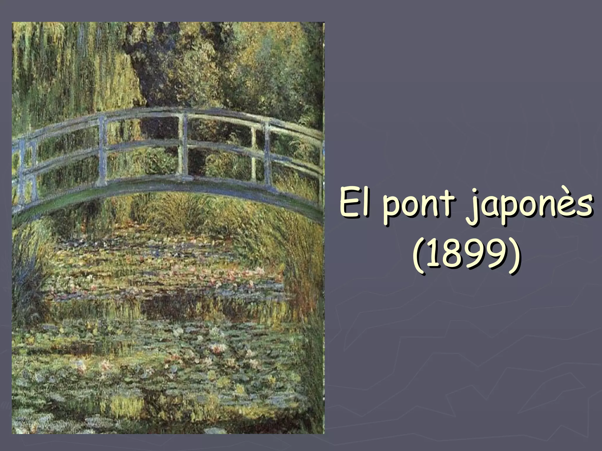El pont japonès (1899) 