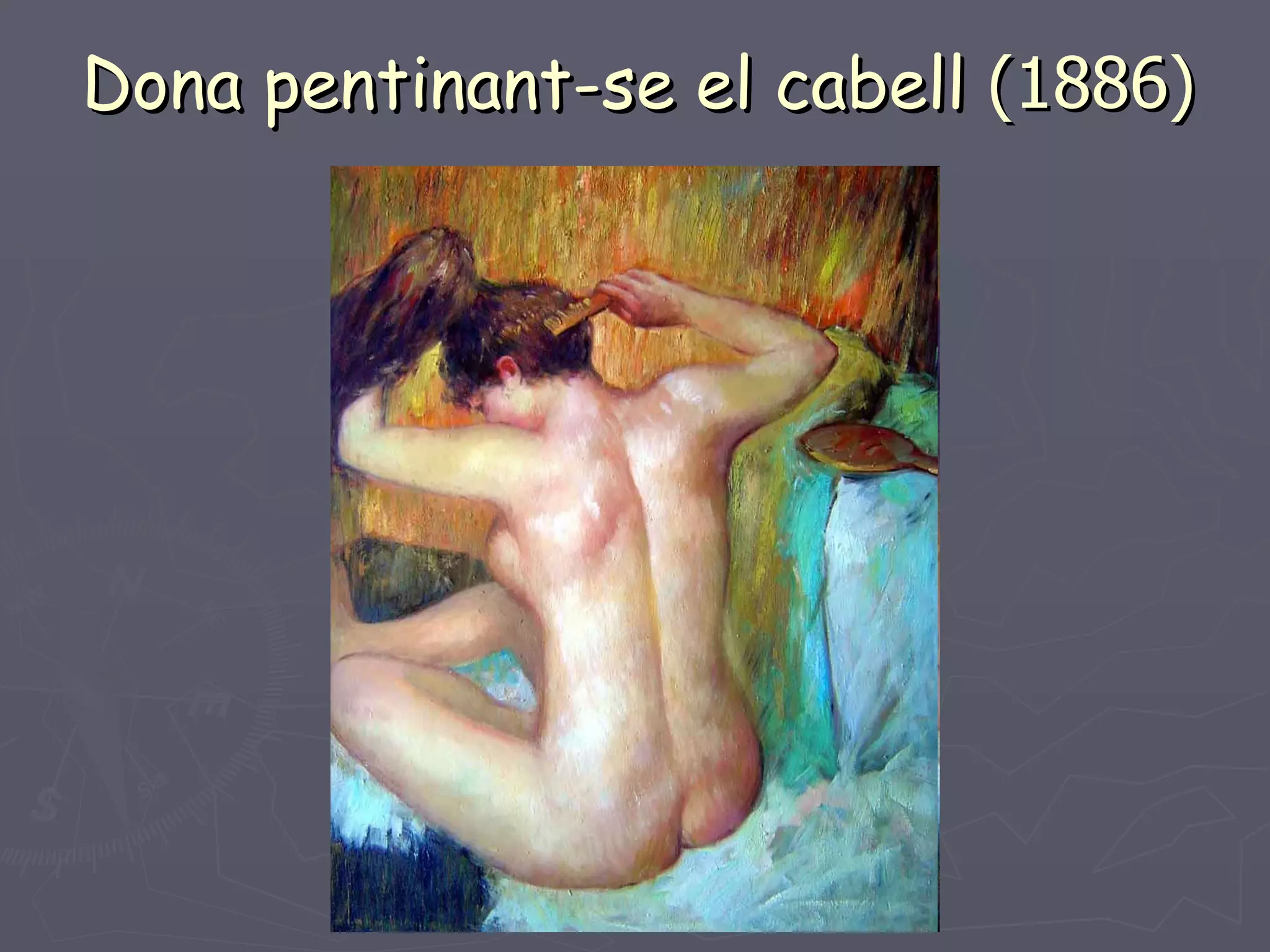 Dona pentinant-se el cabell  (1886) 