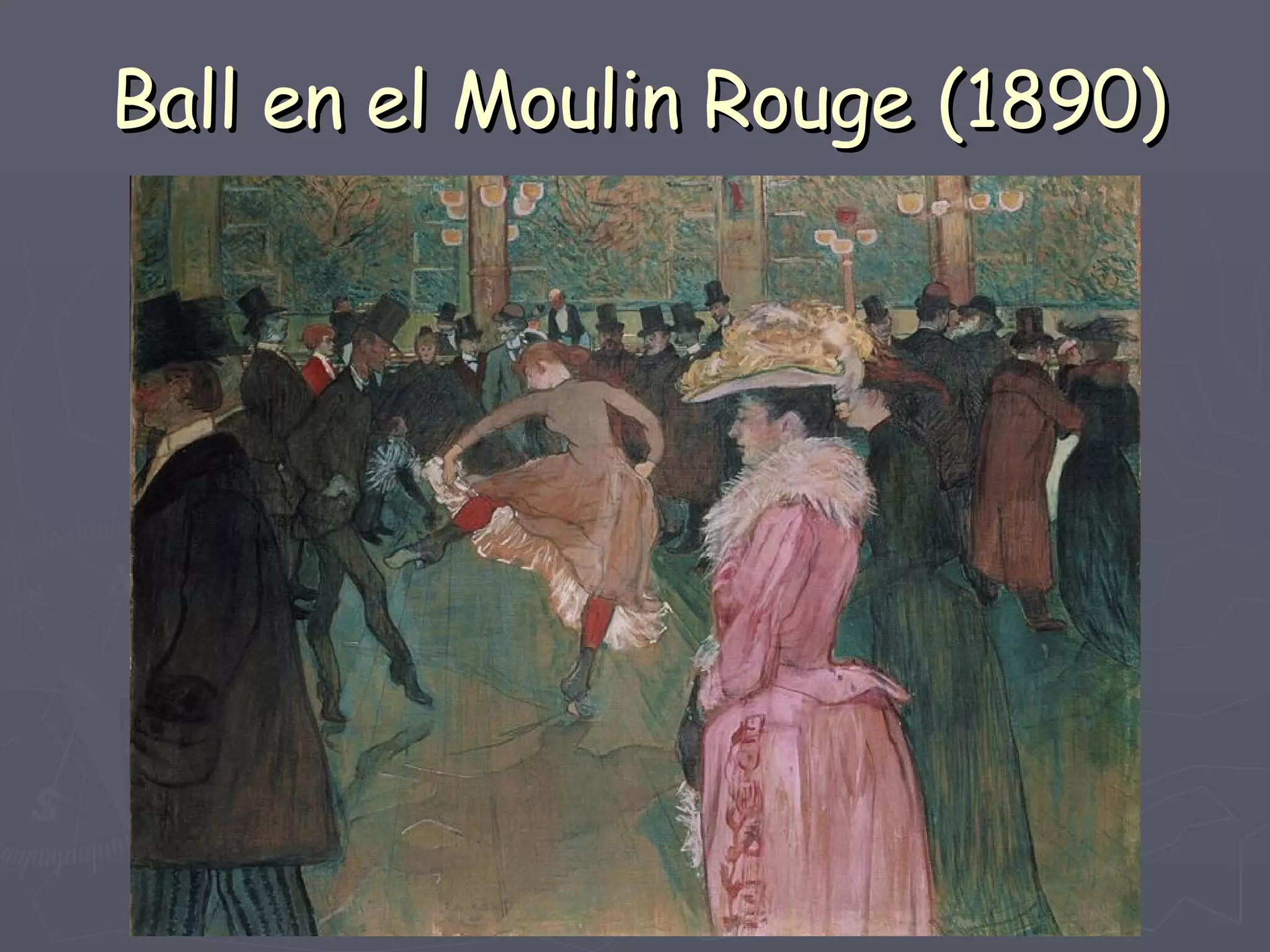 Ball en el Moulin Rouge   (1890) 