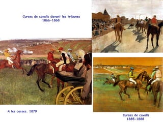 A  l e s  curses . 1879 Curses de cavalls davant les tribunes 1866-1868   Curses de cavalls  1885-1888  