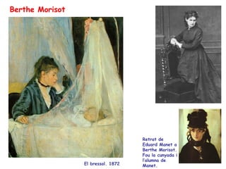 Retrat de Eduard Manet a Berthe Morisot. Fou la cunyada i l’alumna de Manet. El  bressol.  187 2   Berthe Morisot 