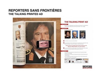 REPORTERS SANS FRONTIÈRES
THE TALKING PRINTED AD
 